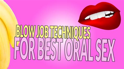 The 40 Best Blowjob Tips, Techniques, and Positions